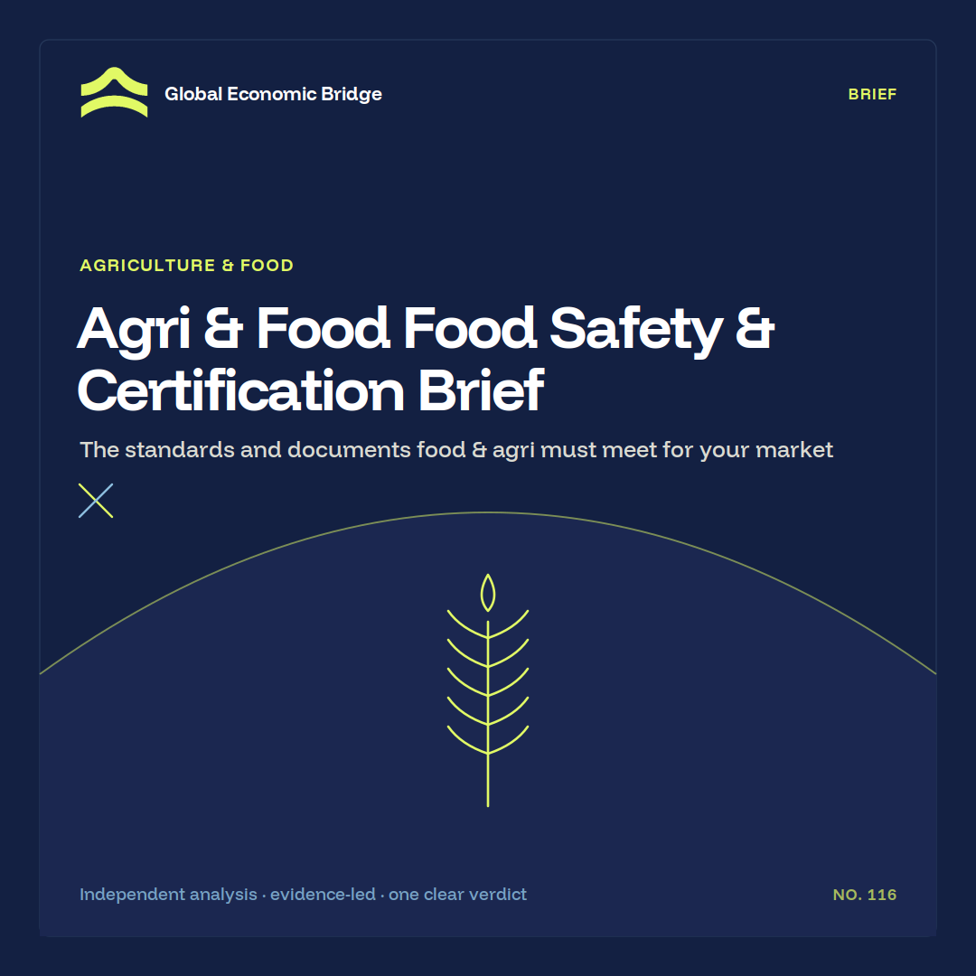 Agri & Food Food Safety & Certification Brief, Global Economic Bridge