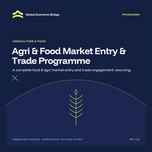 Agri & Food Market Entry & Trade Programme, Global Economic Bridge
