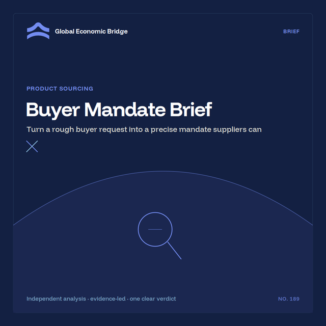 Buyer Mandate Brief, Global Economic Bridge
