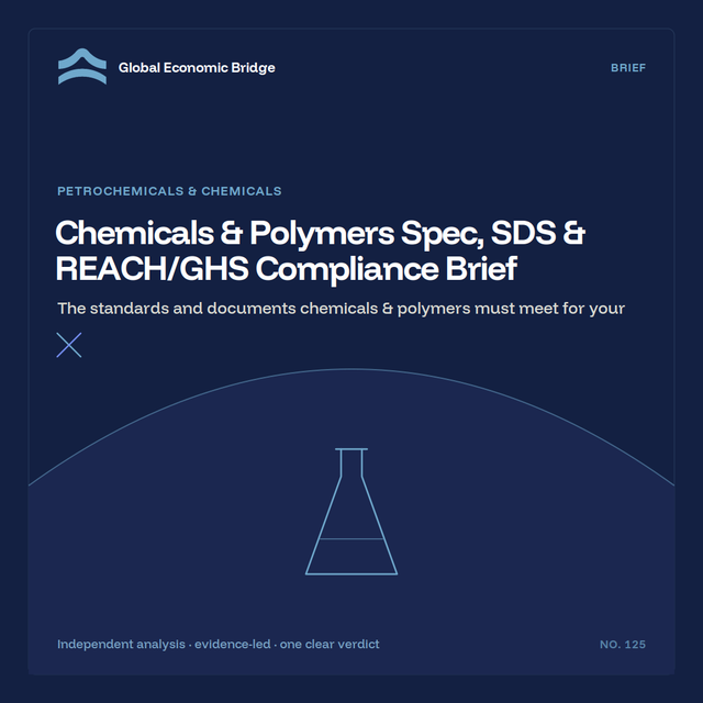 Chemicals & Polymers Spec, SDS & REACH/GHS Compliance Brief, Global Economic Bridge