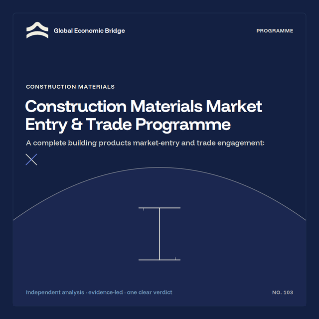 Construction Materials Market Entry & Trade Programme, Global Economic Bridge