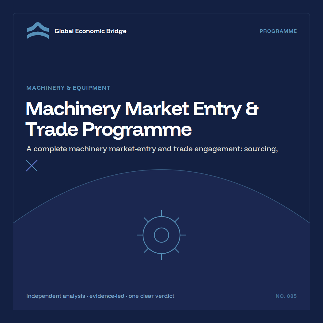 Machinery Market Entry & Trade Programme, Global Economic Bridge