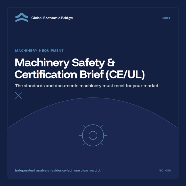 Machinery Safety & Certification Brief (CE/UL), Global Economic Bridge