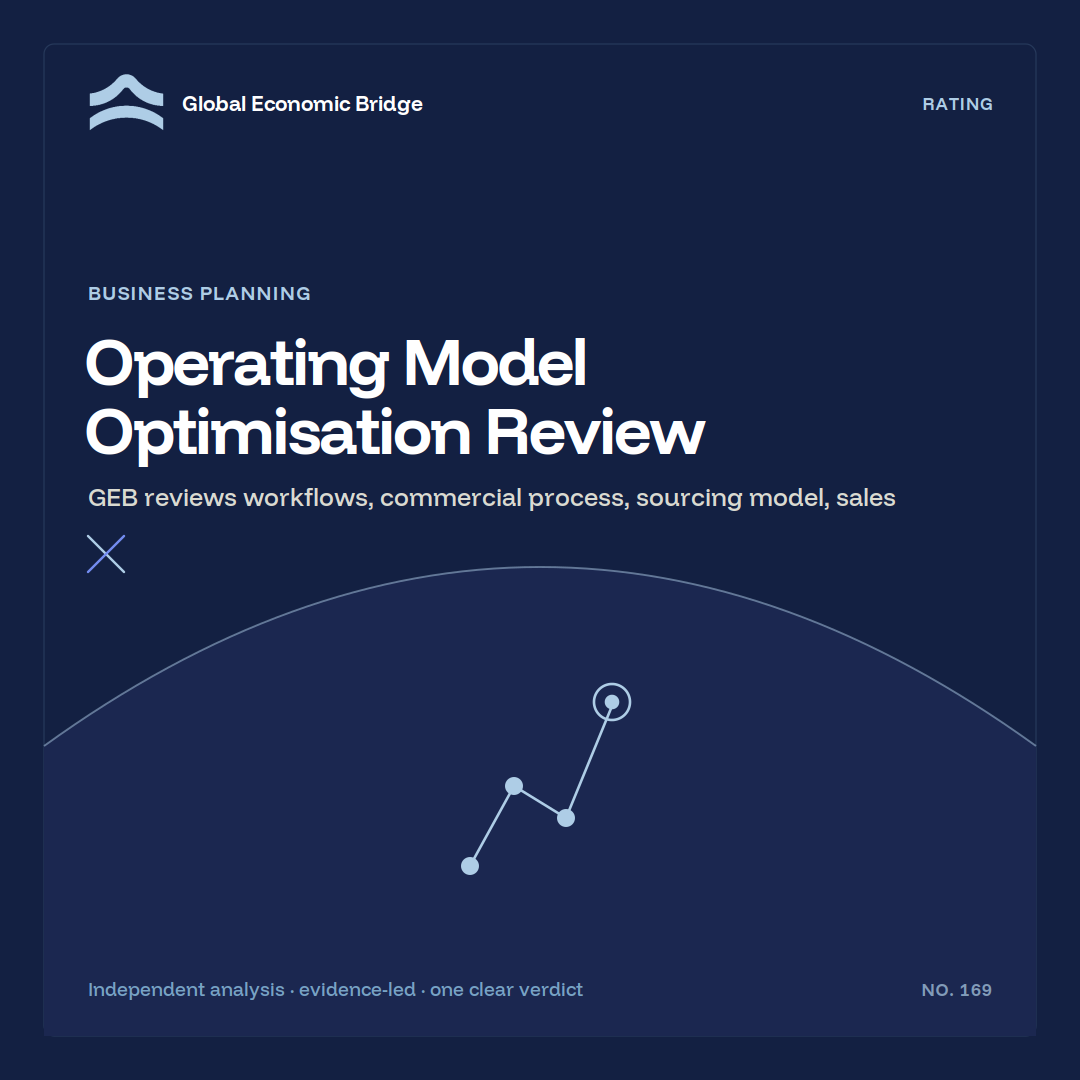 Operating Model Optimisation Review, Global Economic Bridge