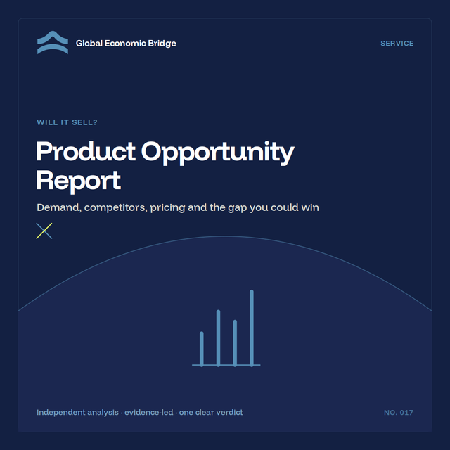 Product Opportunity Report, Global Economic Bridge