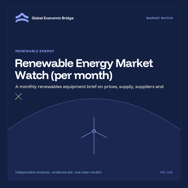 Renewable Energy Market Watch (per month), Global Economic Bridge
