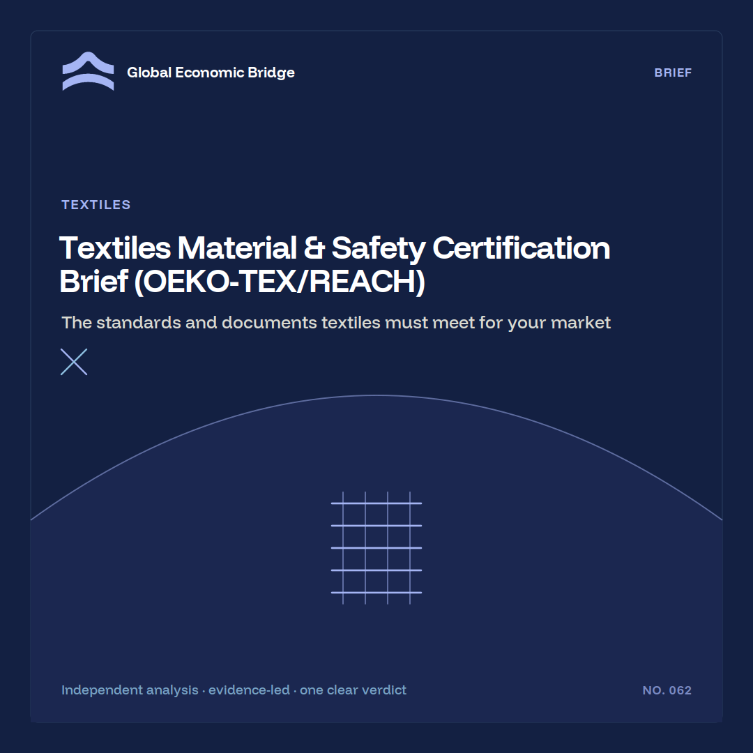 Textiles Material & Safety Certification Brief (OEKO-TEX/REACH), Global Economic Bridge